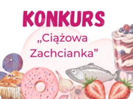 Konkurs Ciążowa Zachcianka